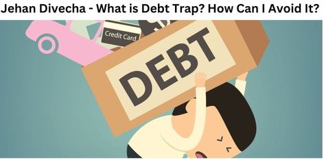 Debt can be a useful tool for achieving financial goals, such as buying a home or starting a business. However, it can also become a trap that leads to financial instability and stress. A debt trap occurs when someone is unable to pay off their debts, leading to more debt and financial hardship. In this blog post, Jehan Divecha, will explain what a debt trap is, how it happens, and what you can do to avoid it. Debt Management Plan, Credit Debt, Eliminate Debt, Debt Settlement, Small Business Loans, Debt Relief, Debt Management, Borrow Money, Business Loans