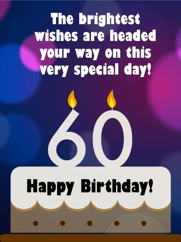 Chic Happy 60th Birthday. This 60th birthday card sets the scene for a memorable celebration! A birthday cake is topped with a big "60" candle, all lit up, to herald this milestone year in spectacular fashion. Blue and purple lights in the background add to the fun.    And your brightest wishes are conveyed in a very special way. What a wonderful greeting to let them know you're thinking of them while reminding them that the best is yet to come! 60th Birthday Quotes Men, 60th Birthday Wishes For A Man, Happy 60th Birthday Wishes Man, Happy 60th Birthday Images, Jerry Quotes, 60th Birthday Messages, 60th Birthday Wishes, 60th Birthday Quotes, Birthday Wishes For Men