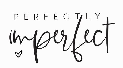 Perfectly Imperfect SVG Digital Download - Etsy Australia Imperfect Tattoo, Free Tattoo Fonts, App Ikon, Texas Tattoos, Cool Wrist Tattoos, Tattoed Women, Image Svg, Dream Book, Elegant Tattoos