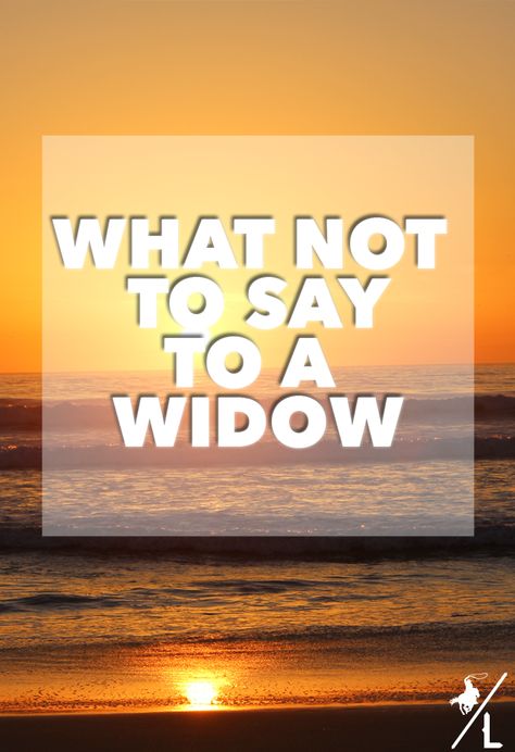 7 Things Not to Say to a Widow National Widows Day, Widow Finding Love Again Quotes, Widow Wedding Anniversary Quotes, Widow Brain, Widow Tattoo Ideas, Rose Banquet, Widow Quotes, Widowed Wife, Finding Love Again