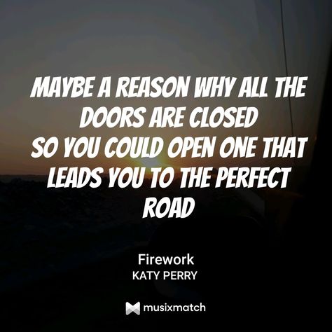 Firework Katy Perry Lyrics, Katy Perry Song Lyrics, Daisy Lyrics, Fireworks Quotes, Katy Perry Quotes, Katy Perry Songs, Katy Perry Firework, Lyric Wallpaper, Fake Friend