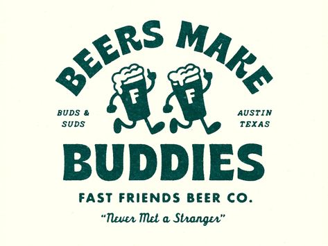 Fast Friends Beer Co. by Greg Anthony Thomas for Helms Workshop™ on Dribbble Beer Cartoon, Beer Graphic Design, Beer Graphic, Friend Logo, Beer Pub, Beer Poster, Verre Design, Beer Logo, Online Logo Design