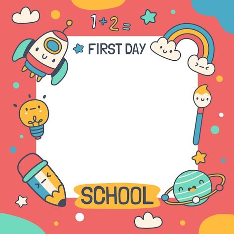 First Day At School, School Border, School Template, School Illustration, School Frame, First Day School, Creative Class, Teacher Created Resources, School Event