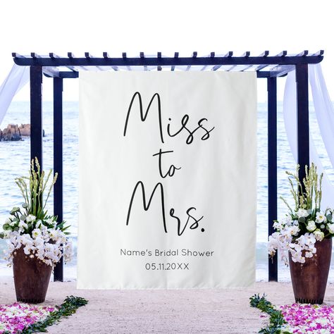 Miss To Mrs Backdrop, Bridal Shower White, Sign Decorations, Miss To Mrs, Bridal Shower Backdrop, From Miss To Mrs, Shower Backdrop, Black And White Decor, Bachelorette Party Decorations