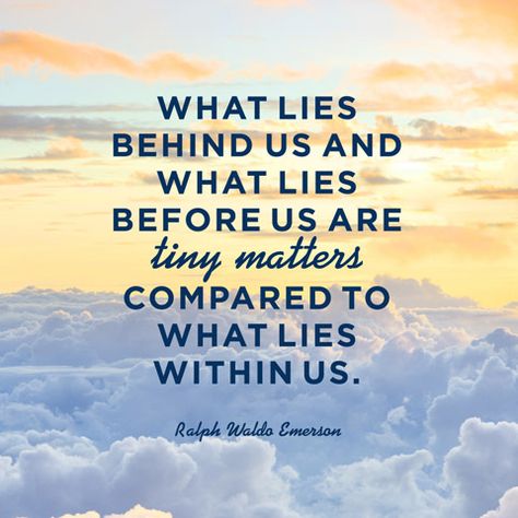 Ralph Waldo Emerson Quote - What Lies Behind Us Ralph Waldo Emerson Quotes, Emerson Quotes, Marie Forleo, Senior Quotes, Never Stop Dreaming, Ralph Waldo Emerson, This Is Us Quotes, Love Live, Quotable Quotes