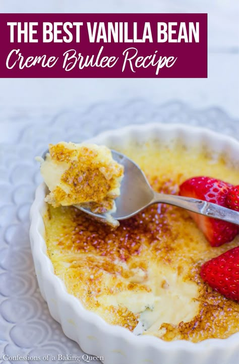 Two vanilla beans make this cream brûlée the best tasting Vanilla Bean Creme Brûlée you will ever have. The Best Creme Brulee Recipe is an easy, make-ahead dessert that will impress your guests.   #cremebrulee #vanillabeancremebrulee #frenchdessert Vanilla Cream Brulee Recipe, The Best Creme Brulee Recipe, Vanilla Creme Brulee, Vanilla Bean Creme Brulee Recipe, Creme Brulee Recipe Vanilla Bean, Fresh Vanilla Bean Recipes, Vanilla Creme Brulee Recipe, Cream Brulee Recipe, Vanilla Bean Creme Brulee