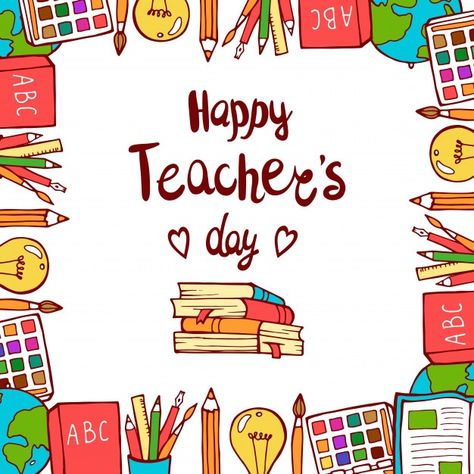 Teacher's day background with school mat... | Premium Vector #Freepik #vector #background #frame #school #books Happy Teacher's Day Images, Quick Kids Crafts, Happy Teachers Day Card, Wishes For Teacher, Graduation Photo Frame, Teachers Day Poster, School Material, Teacher Posters, Teachers Day Card