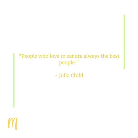 Quote of the Day! . . #food #foodporn #foodie #instafood #foodphotography #foodstagram #yummy #instagood #love #follow #foodblogger #foodlover #like #delicious #homemade #healthyfood #photooftheday #picoftheday #dinner #foodgasm #foodies #tasty #cooking #instadaily #lunch #bhfyp #restaurant #instagram #healthy #bhfyp Foodgasm Quotes, Food Quotes, Julia Child, Good People, Food Lover, Food Blogger, Quote Of The Day, Food Photography, Healthy Recipes