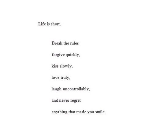 Life Is Short Tell Them You Love Them, Life’s Too Short To Quotes, Short Poems On Life Inspiration, Life’s Too Short Quotes, Quotes About Life Being Short, Beautiful Short Poems On Life, Life Is Too Short Quotes Happiness, Life Is Short Tattoo, Best Poems About Life