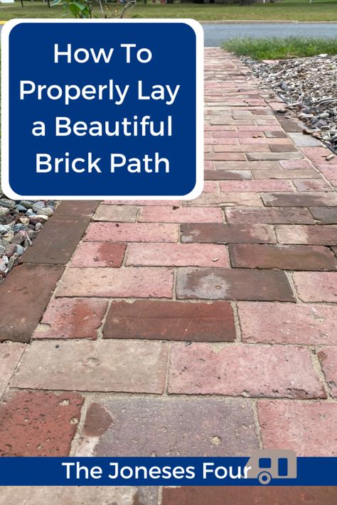 How To Properly Lay A Beautiful Brick Path - The Joneses Four Diy Brick Patio, How To Lay Pavers, Brick Sidewalk, The Joneses, Brick Pathway, Brick Laying, Brick Path, Brick Walkway, Paver Walkway