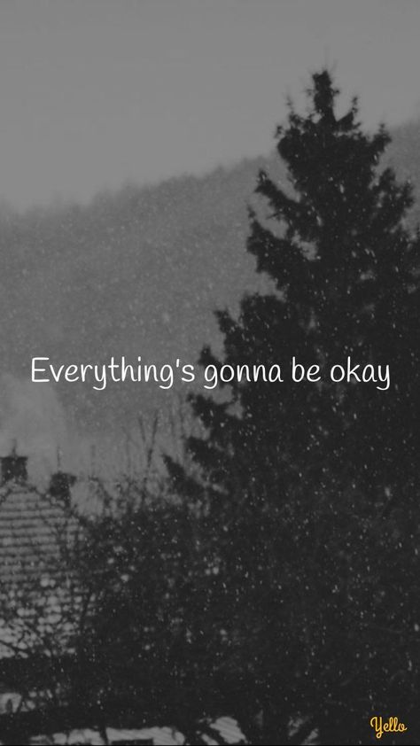 Everything Is Gonna Be Okay, Gonna Be Okay, Be Okay, Its Okay, Lockscreen Screenshot