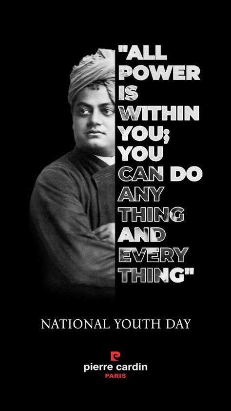 All power is within you; you can do anything and everything. National Youth Day, Youth Day, You Can Do Anything, Every Thing, Pierre Cardin, Do Anything, You Can Do, Paris, Canning