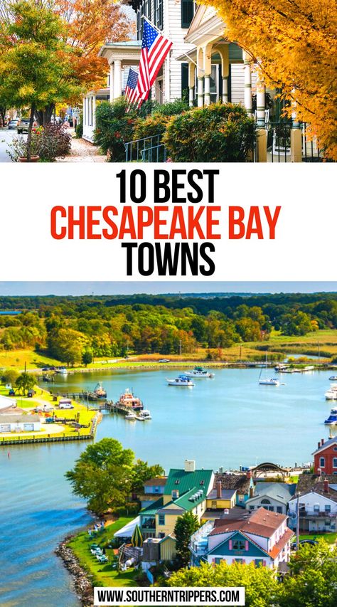 10 Best Chesapeake Bay Towns Chesapeake Bay Virginia, Chesapeake Bay Aesthetic, Chesapeake Bay Maryland, Chesapeake City Maryland, Cape Charles Virginia, Chesapeake Beach Maryland, Cheasepeake Bay, Things To Do In Ocean City Maryland, Chesapeake Virginia