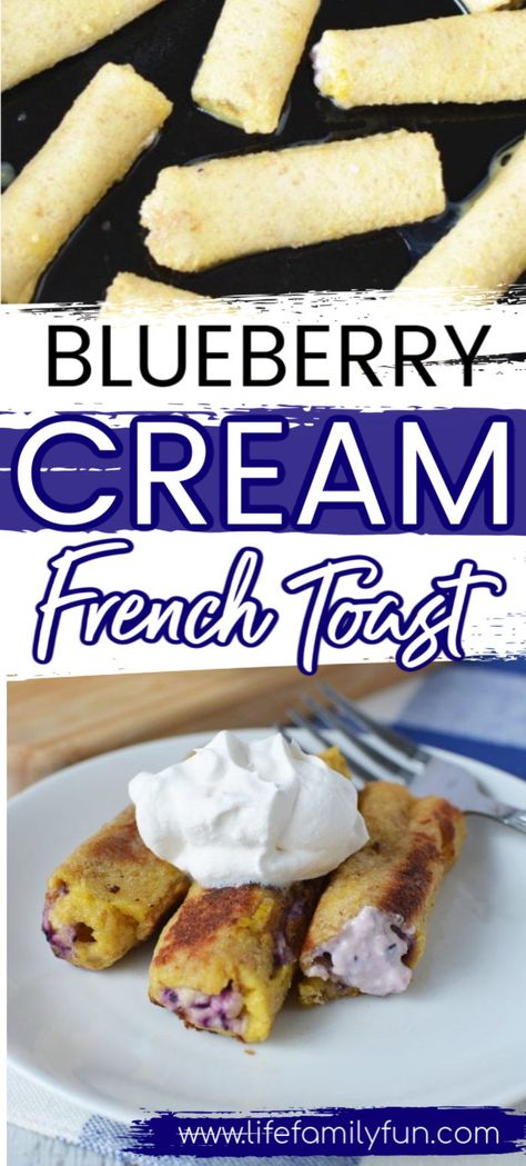 Blueberry French Toast Roll Ups, Blueberry Cream Cheese Roll Ups, French Toast Roll Ups Cream Cheese, Breakfast Roll Ups, Blueberry Cream Cheese French Toast, Blueberry And Cream Cheese, Making French Toast, Stuffed French Toast Recipe, Cream Cheese French Toast