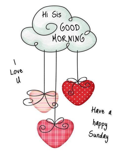 Strawberry Shortcake Good Morning, Sweet Day Quotes, Good Morning Sis, Sister Bond Quotes, Good Morning Sister Quotes, Special Friendship Quotes, Happy Sunday Images, Sunday Wishes, Sister Love Quotes