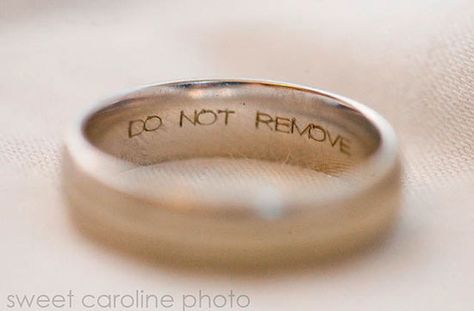 Do not remove engraved wedding ring Engraved Wedding Rings Sayings, Engraving Ideas Quotes, Wedding Ring Inscriptions, Ring Engraving Ideas, Ring Engraving, Unique Wedding Rings, Engraving Ideas, Band Quotes, Engraved Wedding Rings