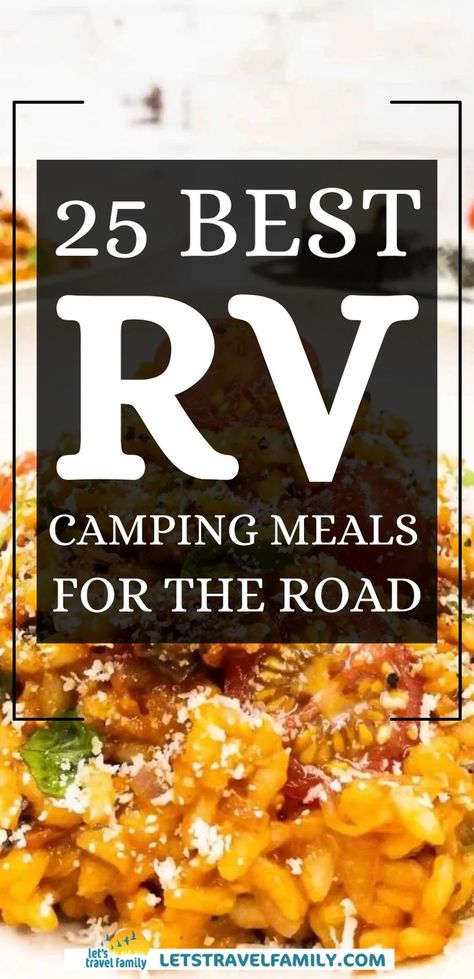 Learn these fuss-free, simple best RV camping meals and feed your family with delicious food while out and about. Elevate your camping experience with these RV meal recipes now. Read to learn more! Meals For The Road, Rv Dinner Ideas, Rv Food Ideas, Rv Camping Meals, Easy Rv Meals, Family Camping Meals, Rv Camping Recipes, Rv Food, Rv Meals