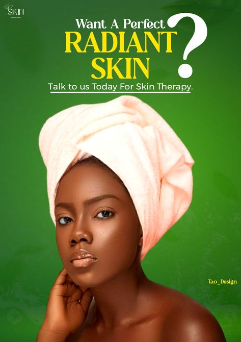 A flyer design for SKIN Care Skin Care Flyer Design, Skin Therapy, For Skin Care, Radiant Skin, Flyer Design, Tao, Skin Care, Skin, Design