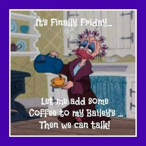 Finally Friday. Friday Coffee Humor Hilarious Laughing, Friday Coffee Humor Hilarious, Friday Humor Hilarious Mornings, Coffee Collection, Finally Friday, Coffee Talk, Humor Hilarious, Its Friday Quotes, Friday Humor