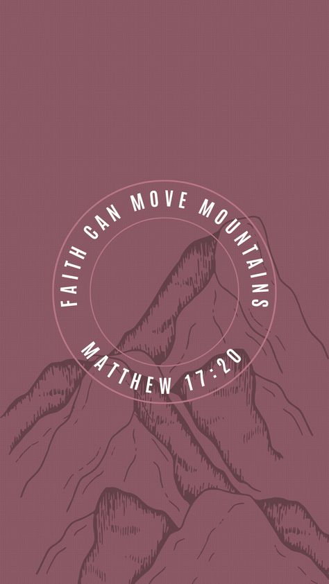 Matthew 17, Faith Can Move Mountains, Christian Backgrounds, Matthew 17 20, Christian Verses, Christian Images, Spiritual Encouragement, Verses Wallpaper, Bible Quotes Prayer