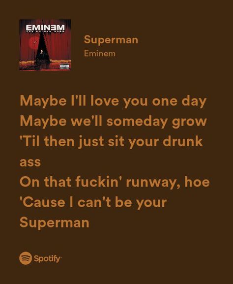 Eminem Superman Lyrics spotify card Superman Lyrics, Spotify Card, Eminem Music, Eminem Lyrics, Eminem Songs, The Eminem Show, Eminem Wallpapers, Singing Quotes, Lyrics Spotify