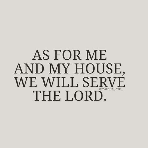 Me And My House Will Serve The Lord, Bible Quotes For Teens, Bible Studying, God's Plans, Board Pictures, Prayer Wall, God Is Love, Christian Girl, Serve The Lord