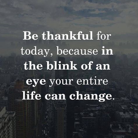 In The Blink Of An Eye, Your Entire Life Can Change Pictures, Photos, and Images for Facebook, Tumblr, Pinterest, and Twitter Blink Of An Eye Quotes, Top Quotes Inspiration, Quotes Mind, Forgotten Quotes, Eye Quotes, Thankful Quotes, Quotes Thoughts, Inspirational Quotes For Women, Be Grateful