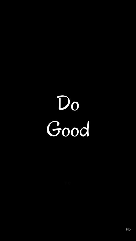 DO GOOD, black background quotes, white letter quotes, black background wallpaper, short quotes, life quotes, inspirational quotes, motivational quotes, simple quotes Be Good Do Good Wallpaper, 2023 Black Background, Quotes In Black Background, Quotes In Black, Come Back Quotes, Black Background Quotes, Future Board, Background Quotes, Paris Wallpaper