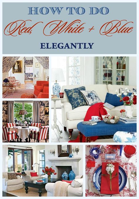 Red, white and blue decor for July 4th | How to decorate with a patriotic palette the elegant way | #Designthusiasm Red White And Blue Living Room, Red White And Blue Bedroom, White And Blue Living Room, Red White Blue Decorations, Red White And Blue Decor, White And Blue Decor, Red Home Decor, July Decor, Americana Decor