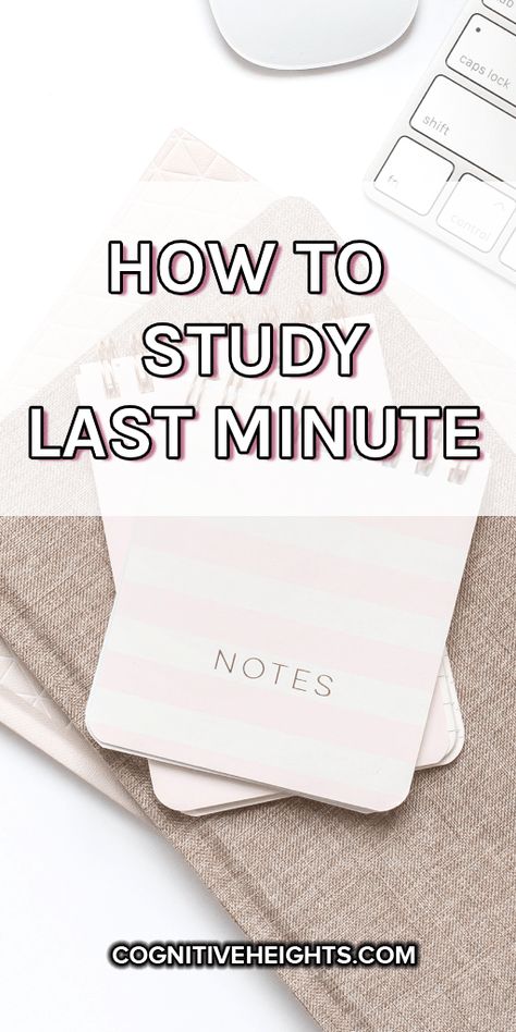 How to Study Better at Home - Cognitive Heights Last Minute Study Tips Finals, How To Study For History Exam, Study Last Minute, Last Minute Studying, Motivation To Study, Study Well, Increase Motivation, History Exam, College Ready