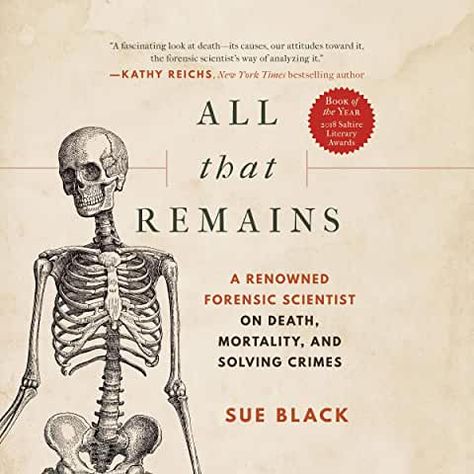 Caitlin Doughty, Forensic Anthropologist, Kathy Reichs, Forensic Anthropology, Forensic Scientist, All That Remains, Forensic Science, Audible Books, Forensic