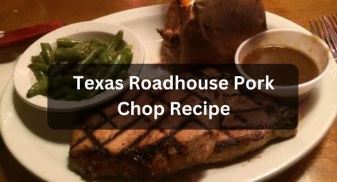 Pro Kitchen Chef - Page 4 of 4 - Get All Texas Roadhouse Copycat Recipe at One Place Copycat Texas Roadhouse Pork Chops, Texas Roadhouse Pork Chops Recipe, Texas Roadhouse Recipes, Copycat Texas Roadhouse, Pork Chop Recipe, Pork Chops And Gravy, Texas Roadhouse, Pork Recipe, Chops Recipe