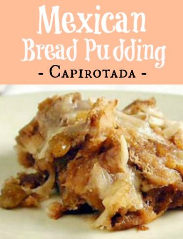 Mexican Bread Pudding Recipe, Lenten Desserts, Capirotada Recipe, Mexican Bread Pudding, Mexican Bread, Bread Pudding Recipe, Mexican Dessert, Pudding Recipe, Cooking Light