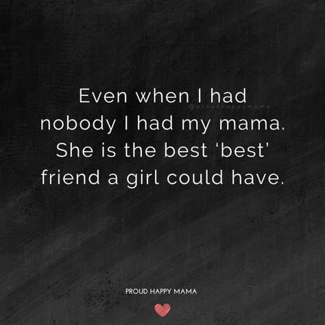 I Need Mom Friends Quotes, Mom Friends Quotes Friendship, Mom Best Friend Quotes, Mother Figure Quotes Friends, Mom Friends Quotes, Mom Friend Quotes Friendship Funny, Motherhood And Friendship Quotes, Moms Best Friend, Miss You Mom