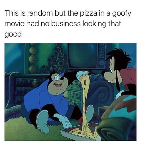 39 Great Pics And Memes to Improve Your Mood A Goofy Movie, Goofy Movie, Disney Character, Cartoon Characters, Pizza, Tv, Disney, Memes, Pizzas