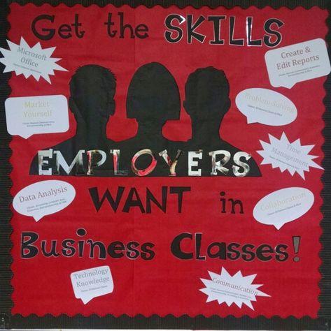 Bulleting board for a business classroom. Got the skills from a Forbes article from 2013 about the tip 10 skills employers are looking for in 20-somethings. Business Education Classroom Decorations, High School Business Classroom Decorating Ideas, High School Business Classroom Decor, Business Classroom Decor, Business Bulletin Board Ideas, Education Bulletin Boards, Business Education Classroom, Business Classroom, Teaching Motivation