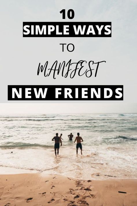 Manifest A Best Friend, How To Manifest New Friends, How To Attract Friends, How To Manifest Friendship, Manifesting New Friends, How To Attract People To You, Manifest New Friends, Manifesting Friendship, Friendship Manifestation