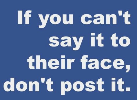 If You Can’t Say It To My Face, Quotes Sneak Diss, Trash Talking Quotes, Twin Flame Love Quotes, Say It To My Face, Talk To Yourself, Thug Quotes, Hide Money, Face Quotes