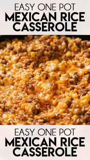 One Pot Mexican Rice Casserole, One Pot Mexican Rice, One Pot Mexican, Mexican Rice Casserole, Ground Beef Recipe, Easy Ground Beef, Mexican Rice, Ground Beef Recipes Easy, Yummy Casseroles