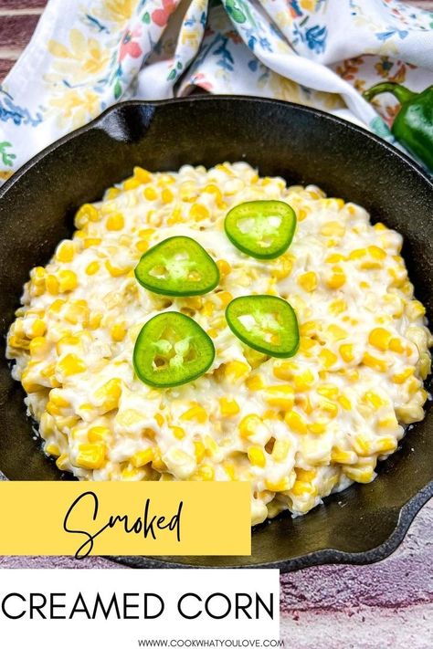 Smoked Creamed Corn in a black dish. Pit Boss Pellet Grill Recipes, Smoker Grill Recipes, Pit Boss Pellet Grill, On The Smoker, Smoked Pork Loin, Corn Side Dish, Creamed Corn Recipes, Mexican Stuff, Cream Corn