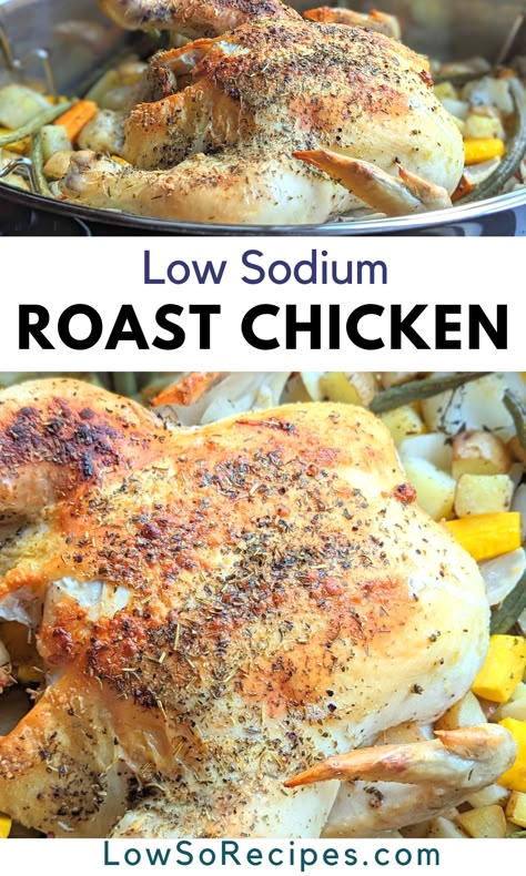 Low Sodium Roasted Chicken and Vegetables Recipe - Low So Recipes Low Sodium Roasted Chicken, Renal Diet Chicken Recipes, Low Sodium Thanksgiving Recipes, No Salt Recipes Meals, Low Sodium Stir Fry Sauce, Low Sodium Vegetable Soup, Low Sodium Breakfast Ideas, Low Sodium Casseroles, Chicken Recipes Low Sodium