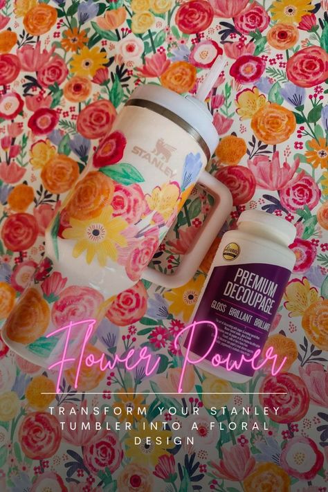 I've been seeing Stanley Tumblers around EVERYWHERE! I'm talking, at the park, at my kids school, downtown…everywhere. I LOVE me a good tumbler and all, but I also like to be unique so I'm going to show you how to use Aleene's Premium Decoupage to create a floral design on your Stanley Tumbler.   We're all about being trendy but let's stand out amongst the crowd. How To Paint A Tumbler Cup, Decorate Stanley Tumbler, Stanley Cricut Designs, Diy Stanley Cup, Stanley Mug, Flowers To Go, Stanley Tumbler, Painting Plastic, I Love Me