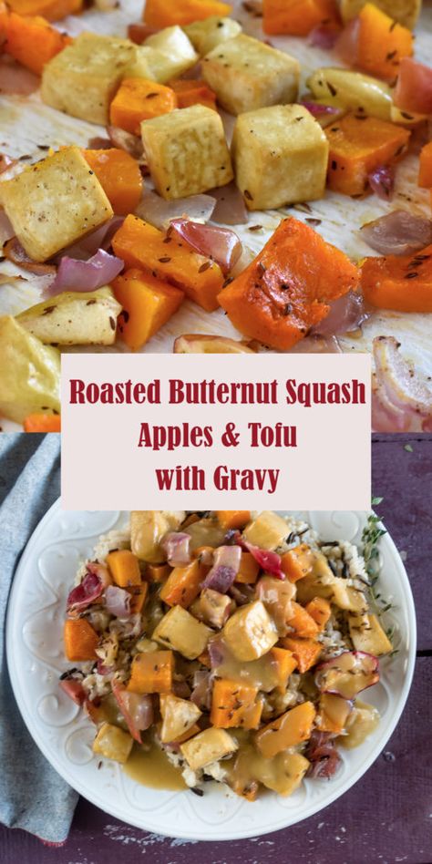 Feel all the fall vibes with this sheet pan dinner! This fall focused recipe features Roasted Butternut Squash, Apples, and Tofu topped with an apple cider gravy.  #vegan #fall #food #recipes #veganrecipes #squash #apples #tofu #gravy #Thanksgiving #VeganThanksgiving Squash And Apple Recipes, Apple Cider Gravy, Cider Gravy, Easy Thanksgiving Sides, Easy Sheet Pan Dinner, Savory Apple Recipes, Butternut Squash Apple, Cooking Wild Rice, Vegan Entree