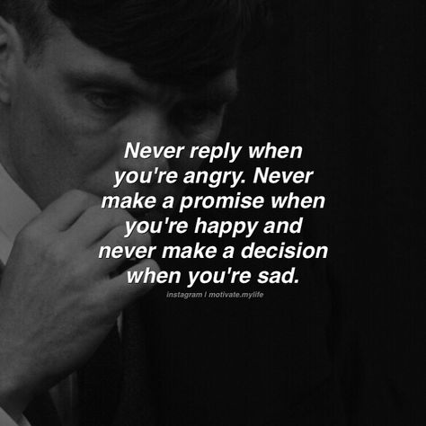 Motivational Quotes 👑 on Instagram: “Never reply when you're angry. Never make a promise when you're happy and never make a decision when you're sad. Follow @motivate.mylife 👑” When You're Angry, Make A Decision, Quotes On Instagram, Motivational Quotes, Quotes, On Instagram, Instagram