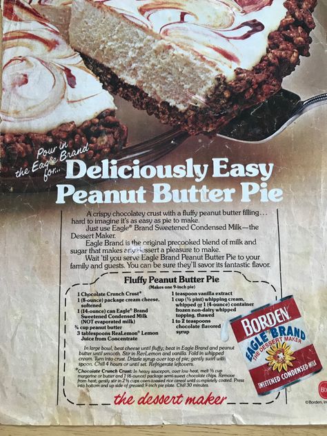 Peanut Butter Pie Eagle Brand Milk, Eagle Brand Chocolate Peanut Butter Pie, Eagle Brand Peanut Butter Pie, Easy Peanut Butter Pie, Eagle Brand Milk, Eating Carrots, Amazing Meals, Chocolate Peanut Butter Pie, Peanut Butter Filling