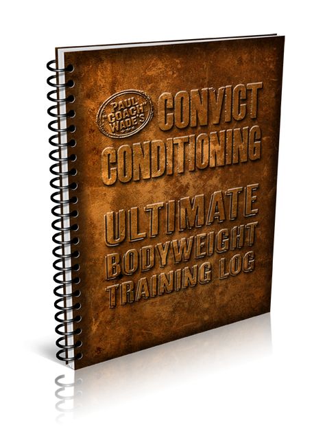 "Convict Conditioning" Ultimate Bodyweight Training Log http://stevemchenry.blogspot.com/2012/10/convict-conditioning-ultimate.html #convictconditioning #bodyweightexercises #fitness Convict Conditioning, Bodyweight Training, Strength Conditioning, Body Weight Training, Calisthenics, Life Is An Adventure, Bodyweight Workout, Stay Fit, Body Weight