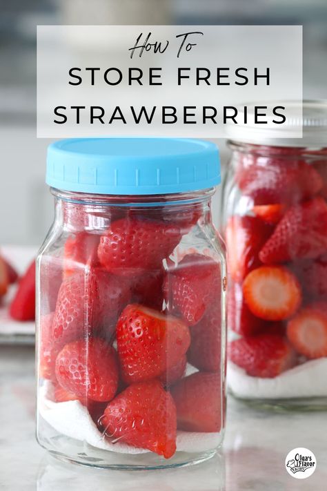 How To Store Fresh Strawberries How To Keep Strawberries Fresh, Storing Strawberries, Storing Strawberries In Fridge, Best Way To Store Strawberries In Fridge, How To Store Strawberries In Mason Jar, Storing Strawberries In Mason Jar, How To Store Strawberries In The Fridge, Strawberry Mason Jar, How To Keep Strawberries Fresh Longer