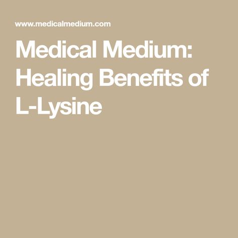 Medical Medium: Healing Benefits of L-Lysine L Lysine Benefits Cold Sore, Healing Lyme Naturally, L Lysine Benefits, Cleanse To Heal Medical Medium, Medical Medium Supplements, L Lysine, Blueberry Powder, Anthony William, Blueberry Banana Bread