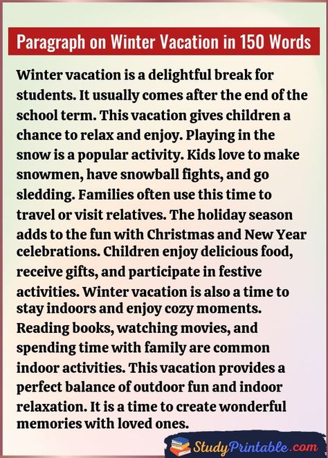 Paragraph on Winter Vacation in 150 Words Time To Travel, Playing In The Snow, Winter Vacation, New Year Celebration, Take A Break, The School, Delicious Food, Daily Routine, The Snow