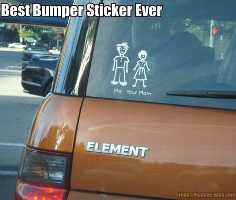 Best Your Mom Jokes, Family Car Stickers, Friday Pictures, Random Humor, Stick Family, Stick Figure Family, Family Stickers, Funny Bumper Stickers, Mom Jokes